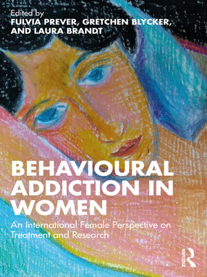 cover image of Behavioural Addiction in Women